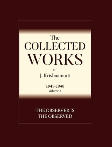 The The Observer is The Observed - Jiddu Krishnamurti