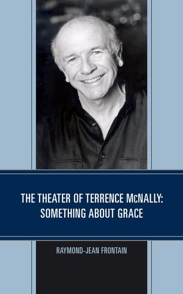 The Theater of Terrence McNally - Raymond-Jean Frontain