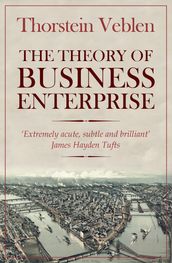 The Theory of Business Enterprise