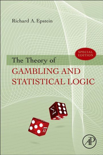 The Theory of Gambling and Statistical Logic - Richard A. Epstein