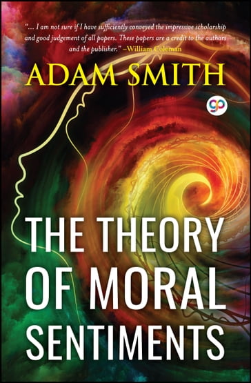 The Theory of Moral Sentiments - Adam Smith - GP Editors