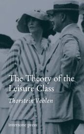 The Theory of the Leisure Class