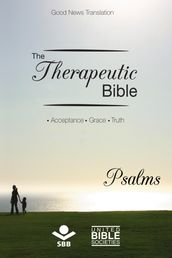 The Therapeutic Bible  Psalms