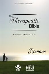 The Therapeutic Bible Romans