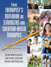 The Therapist s Notebook on Strengths and Solution-Based Therapies