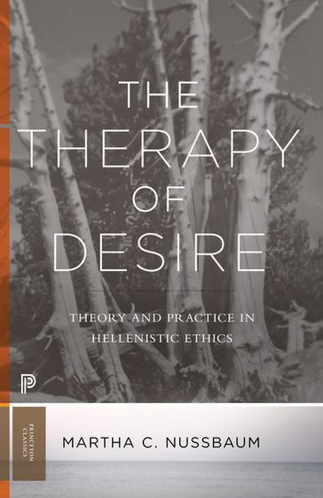 The Therapy of Desire - Martha C. Nussbaum