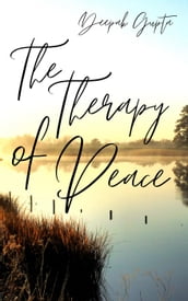 The Therapy of Peace: Illustrated Edition