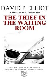 The Thief in the Waiting Room