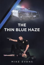 The Thin Blue Haze
