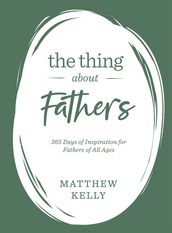 The Thing About Fathers
