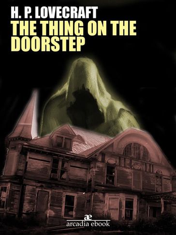 The Thing on the Doorstep - H. P. Lovecraft