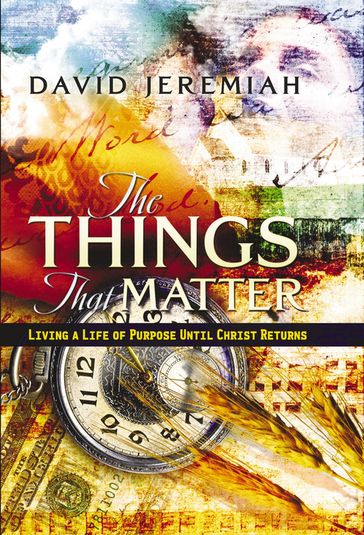 The Things That Matter - Dr. David Jeremiah