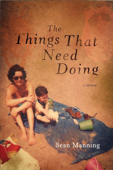The Things That Need Doing - Sean Manning