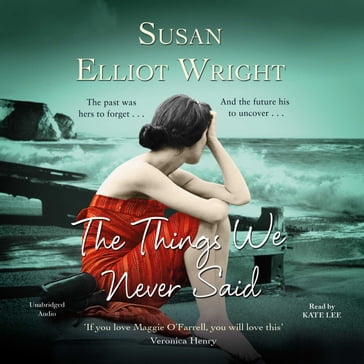 The Things We Never Said - Susan Elliot Wright