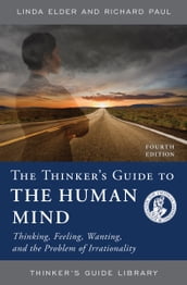 The Thinker s Guide to the Human Mind