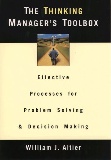 The Thinking Manager's Toolbox - William J. Altier