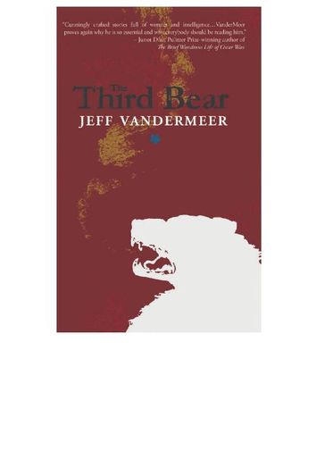 The Third Bear - Jeff Vandermeer
