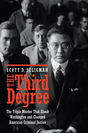 The Third Degree - Scott D. Seligman