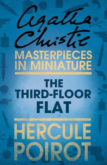 The Third-Floor Flat: A Hercule Poirot Short Story - Agatha Christie