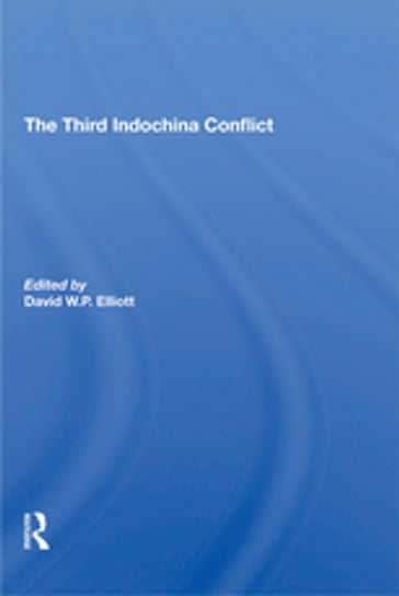 The Third Indochina Conflict - David Elliott - Gareth Porter