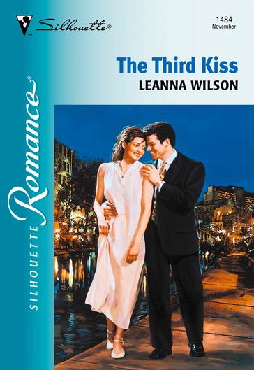 The Third Kiss (Mills & Boon Silhouette) - Leanna Wilson