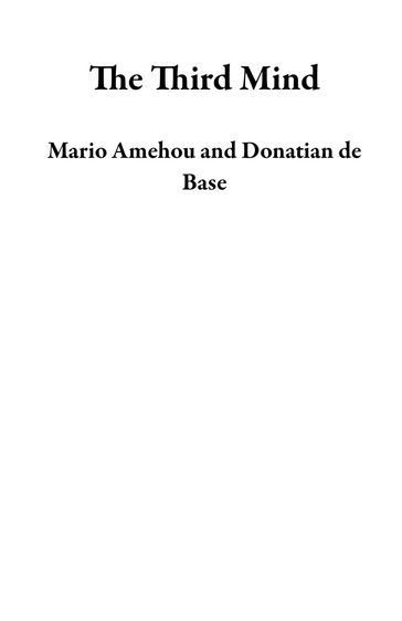 The Third Mind - Mario Amehou - Donatian de Base