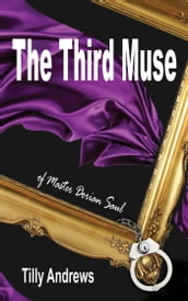 The Third Muse of Master Dorian Saul