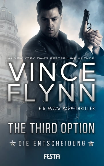 The Third Option - Die Entscheidung - Vince Flynn