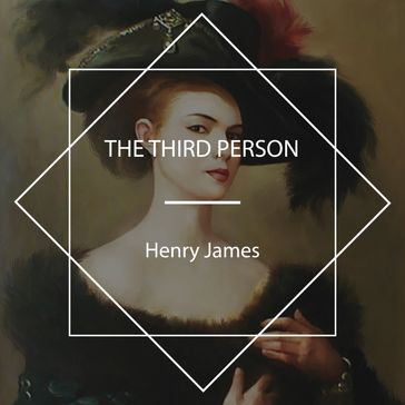 The Third Person - James Henry