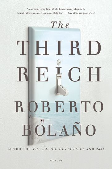 The Third Reich - Roberto Bolaño