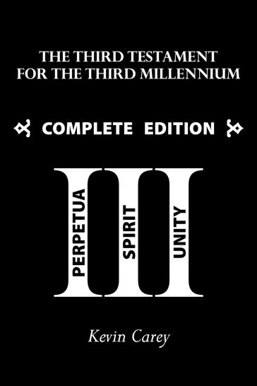 The Third Testament for the Third Millennium - Kevin Carey