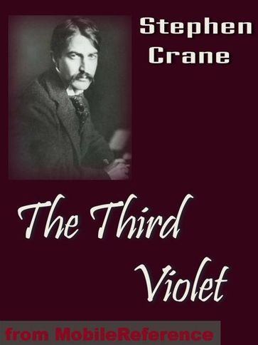 The Third Violet (Mobi Classics) - Stephen Crane