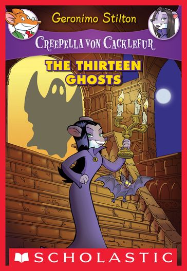 The Thirteen Ghosts (Creepella von Cacklefur #1) - Geronimo Stilton