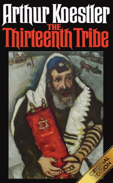 The Thirteenth Tribe - Arthur Koestler