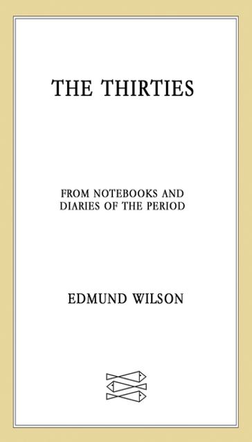 The Thirties - Edmund Wilson