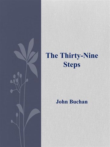 The Thirty  Nine Steps - John Buchan