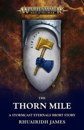 The Thorn Mile