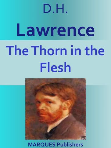 The Thorn in the Flesh - David Herbert Lawrence