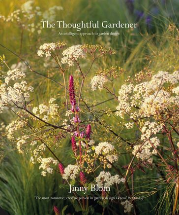 The Thoughtful Gardener - Jinny Blom