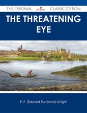 The Threatening Eye - The Original Classic Edition