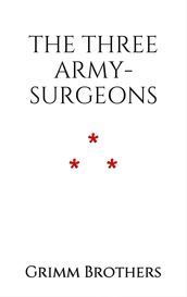 The Three Army-Surgeons