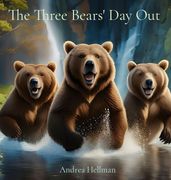 The Three Bears  Day Out
