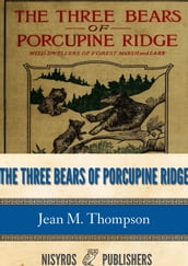 The Three Bears of Porcupine Ridge