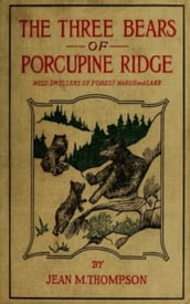 The Three Bears of Porcupine Ridge