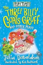 The Three Billy Goat s Gruff and Other Plays