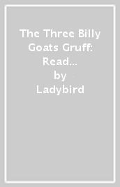 The Three Billy Goats Gruff: Read It Yourself - Level 1 Early Reader