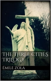 The Three Cities Trilogy