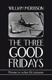 The Three Good Fridays