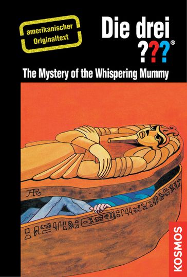The Three Investigators and The Mystery of the Whispering Mummy - Robert Arthur