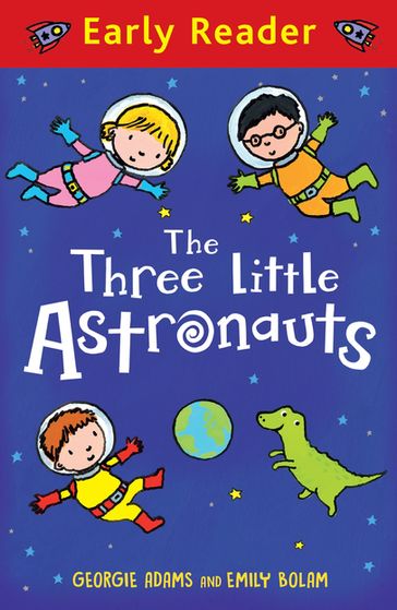 The Three Little Astronauts - Georgie Adams